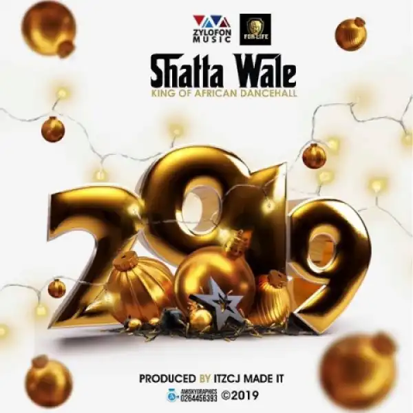 Shatta Wale - 2019